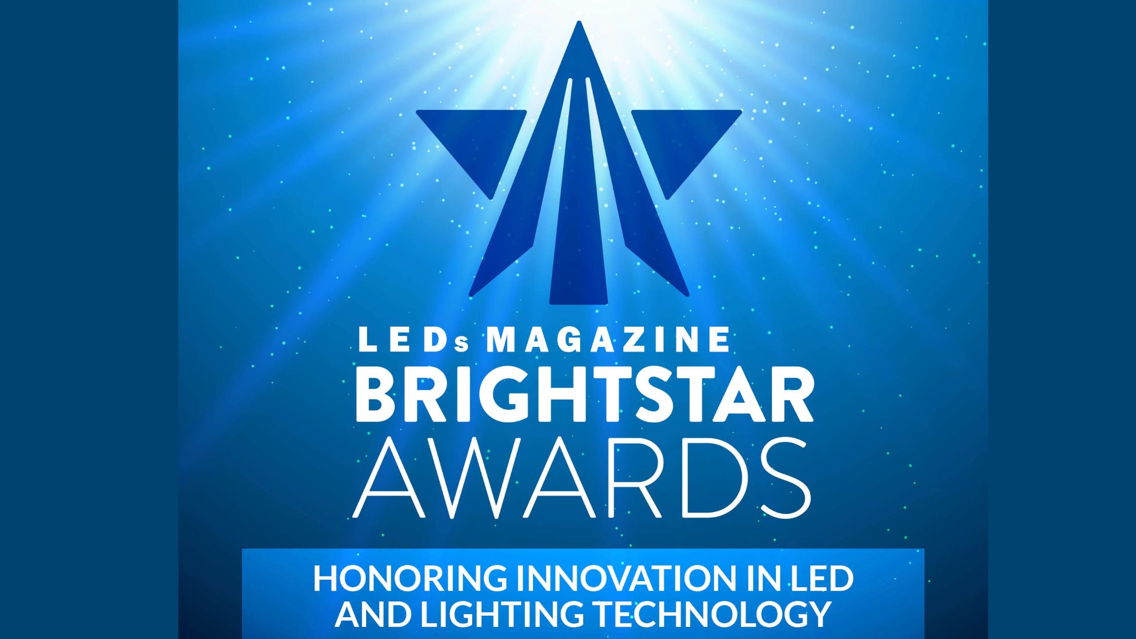 LEDs Magazine Opens BrightStar Awards For 2024 Submissions | LEDs Magazine